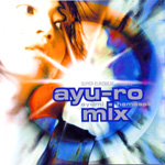 Ayumi - ayu-ro mix - Album